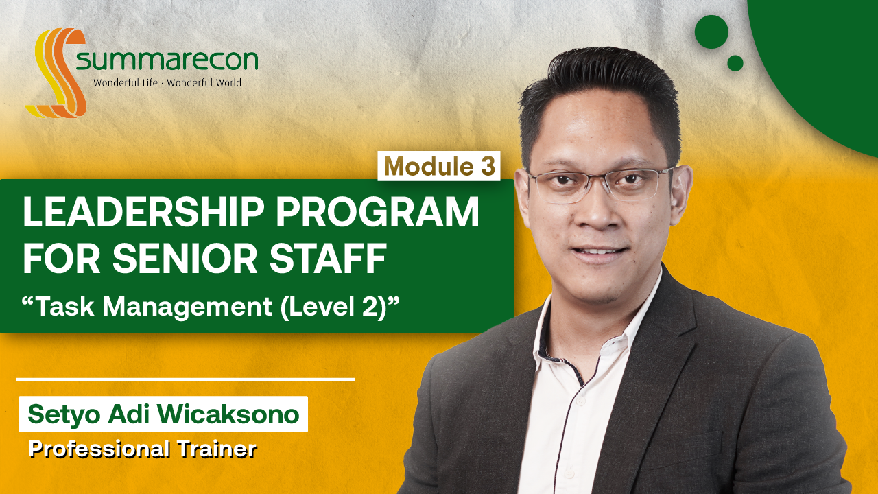 Basic Leadership Program For Senior Staff Module 3 : Task Management (Level 2)