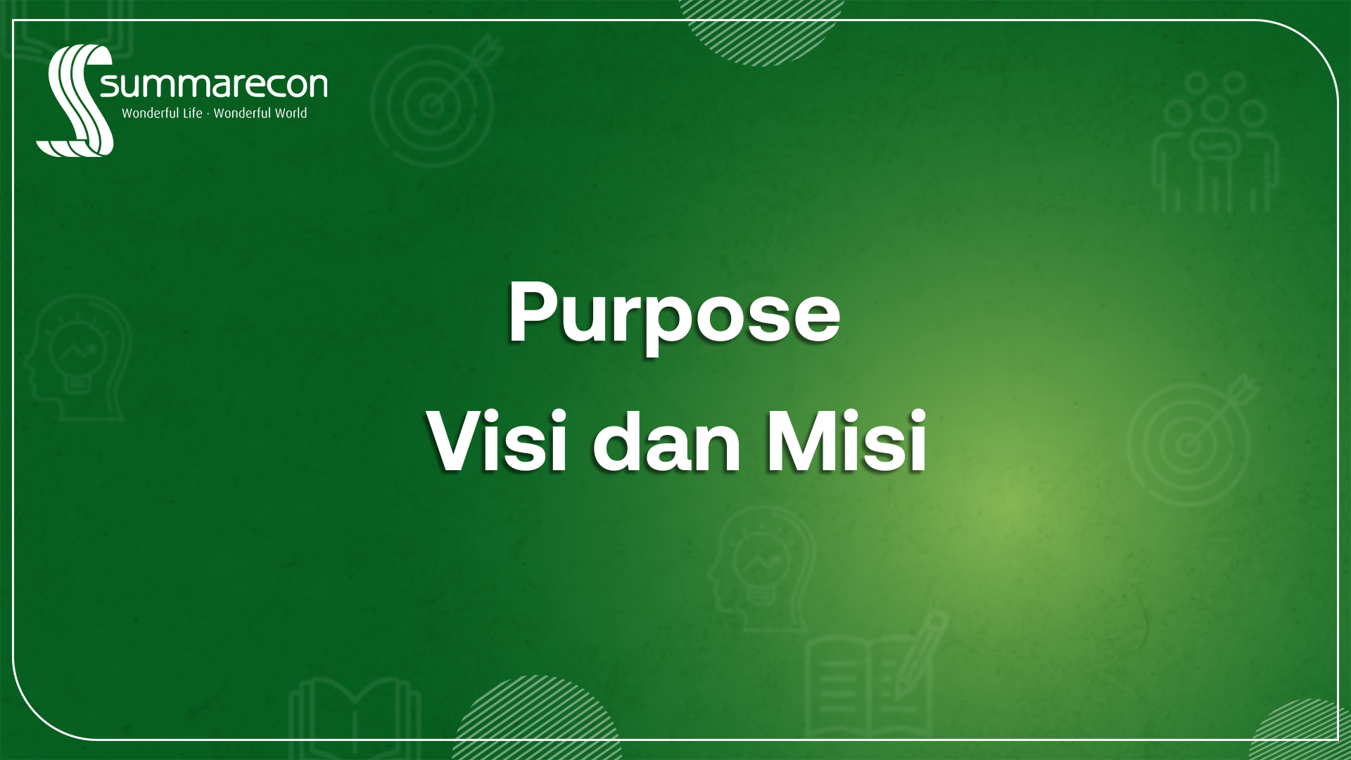 Purpose &amp; Visi Misi