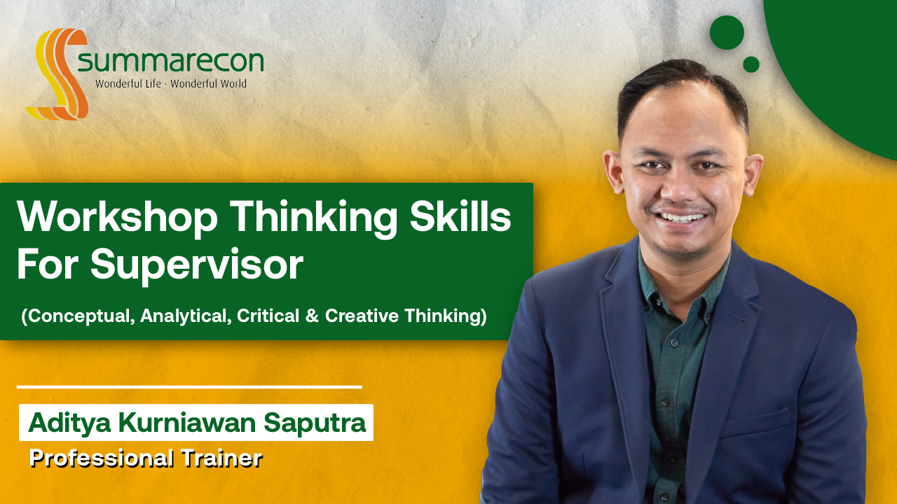 Workshop Thinking Skills For Supervisor - Batch 1
