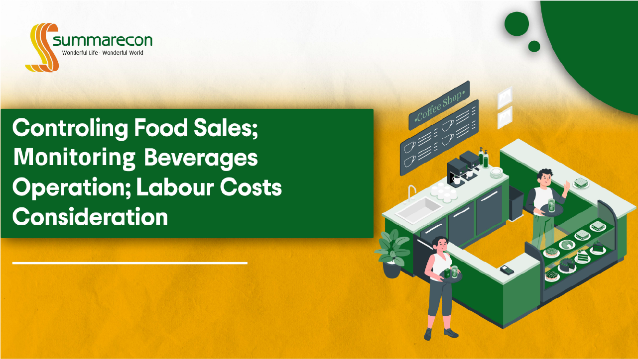 Controling Food Sales; Monitoring Beverages Operation; Labour Costs Consideration