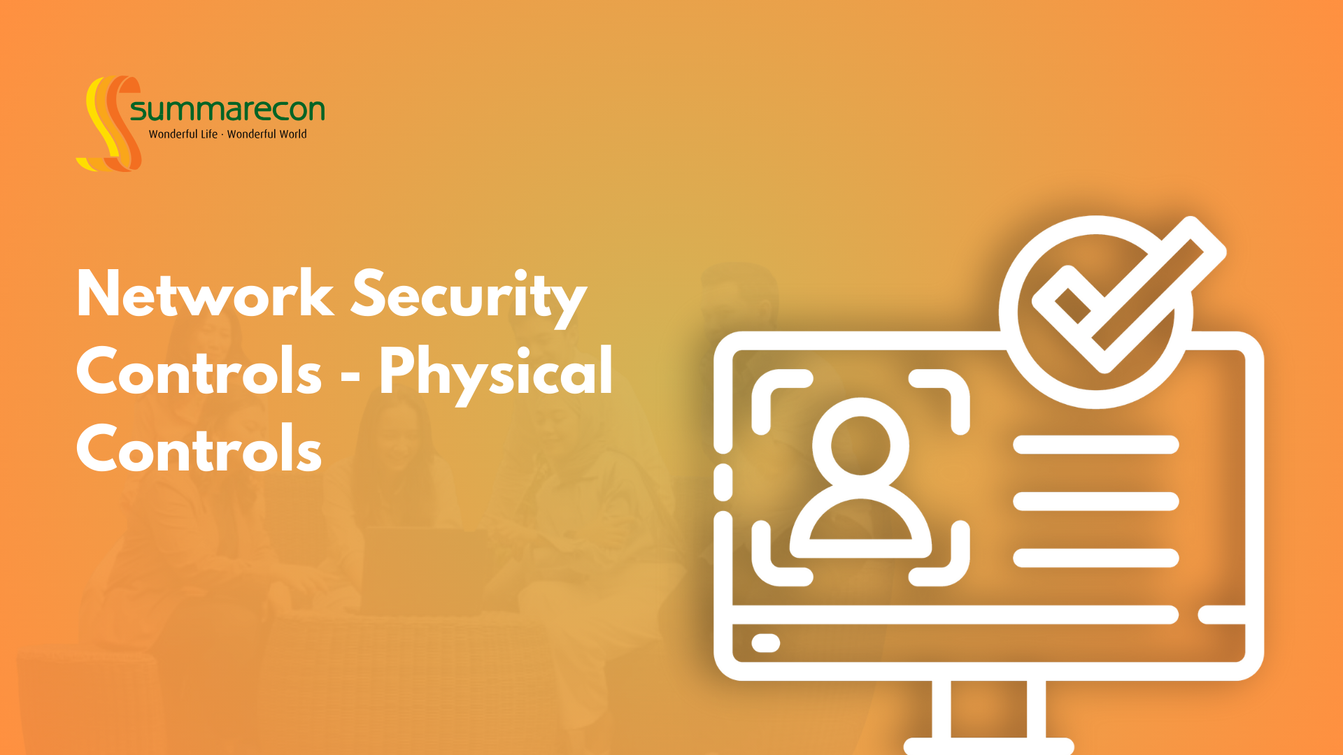 Network Security Controls - Physical Controls