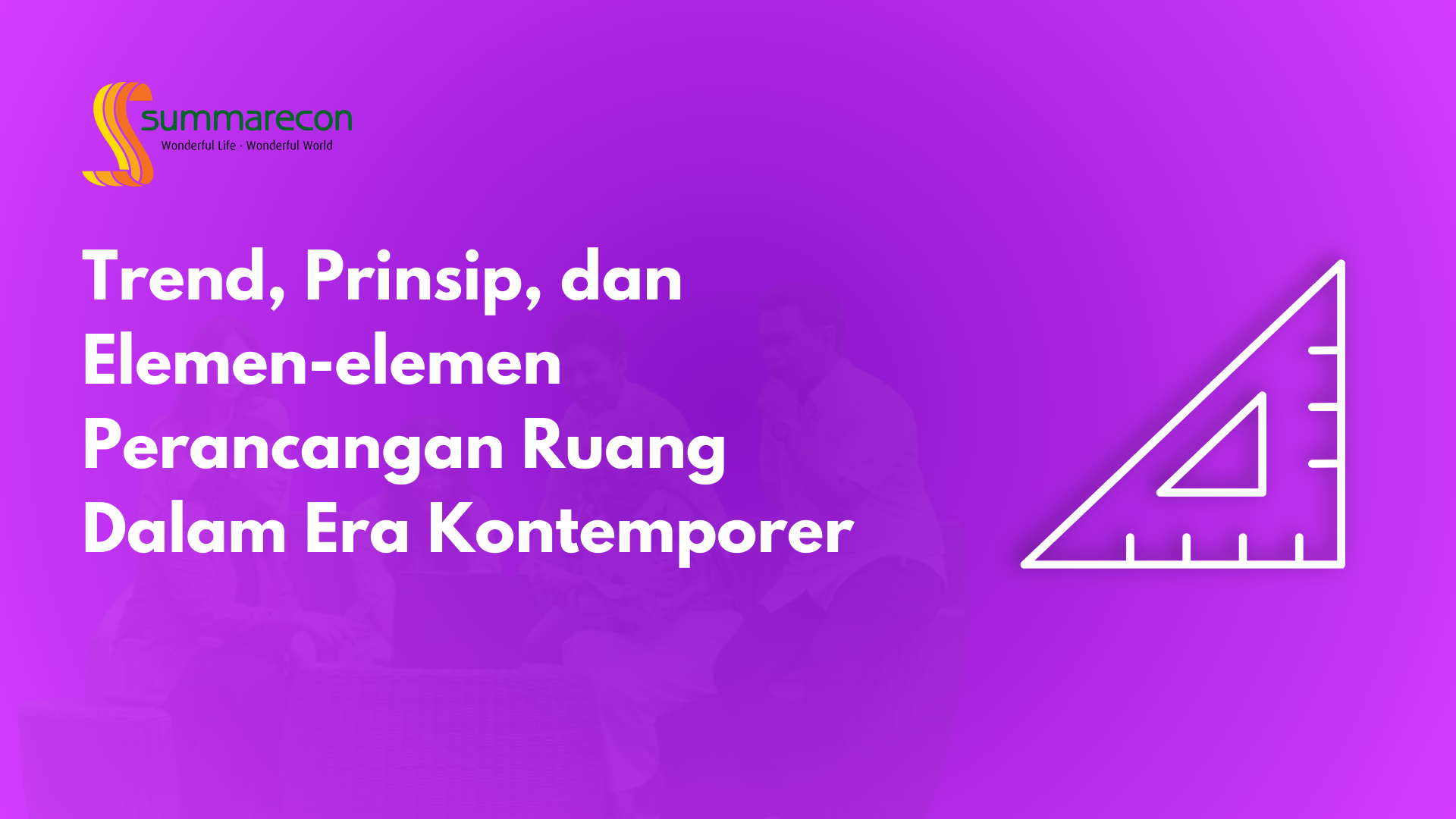 Trend, Prinsip, dan Elemen-elemen Perancangan Ruang Dalam Era Kontemporer