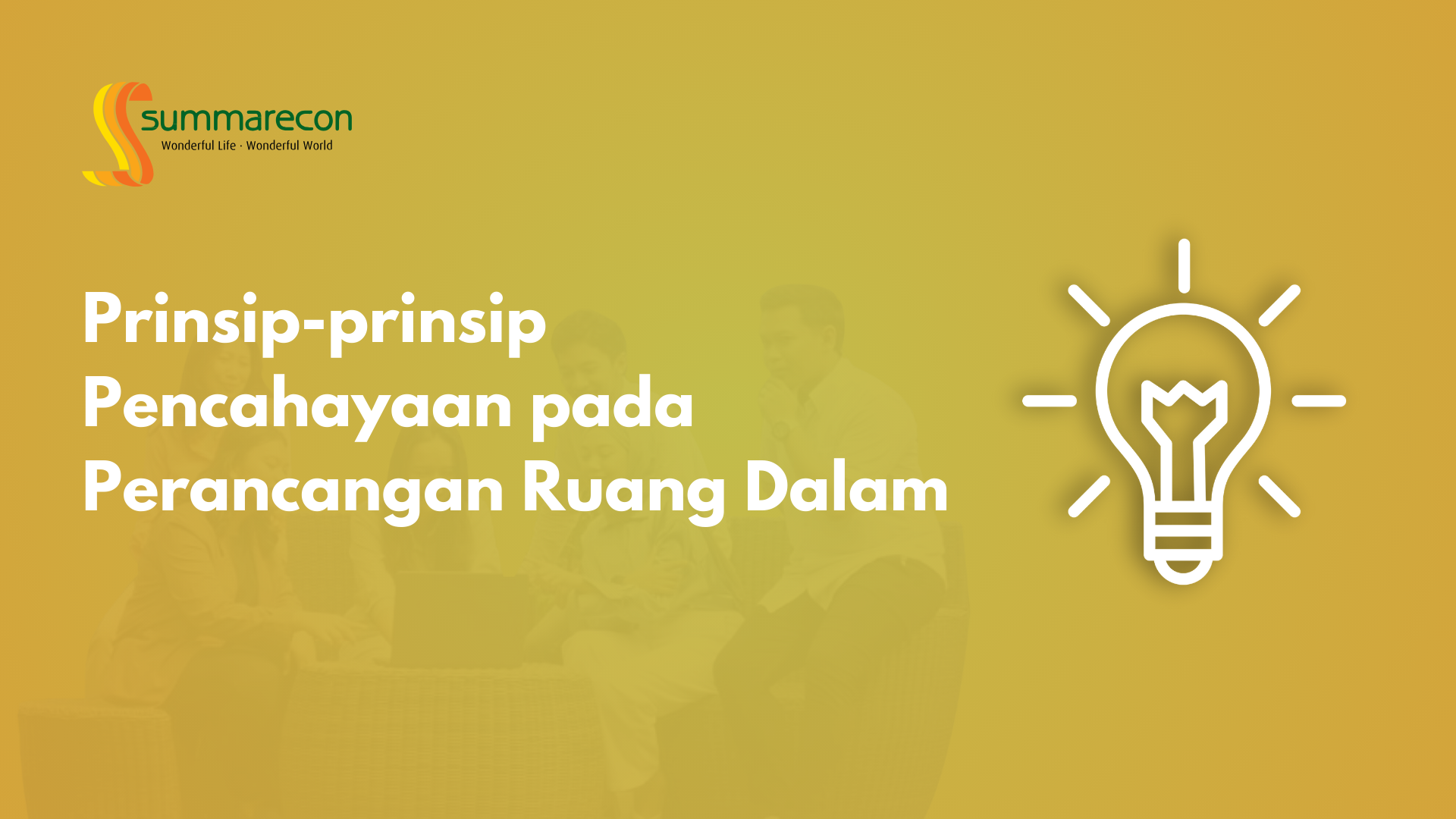 Prinsip - prinsip Pencahayaan pada Perancangan Ruang Dalam