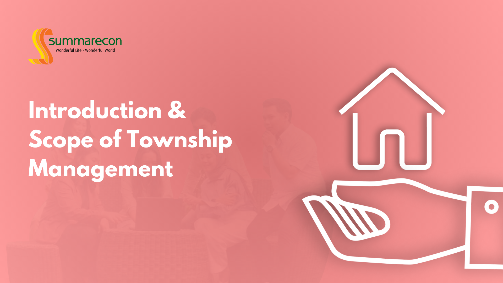 Introduction &amp; Scope of Township Management