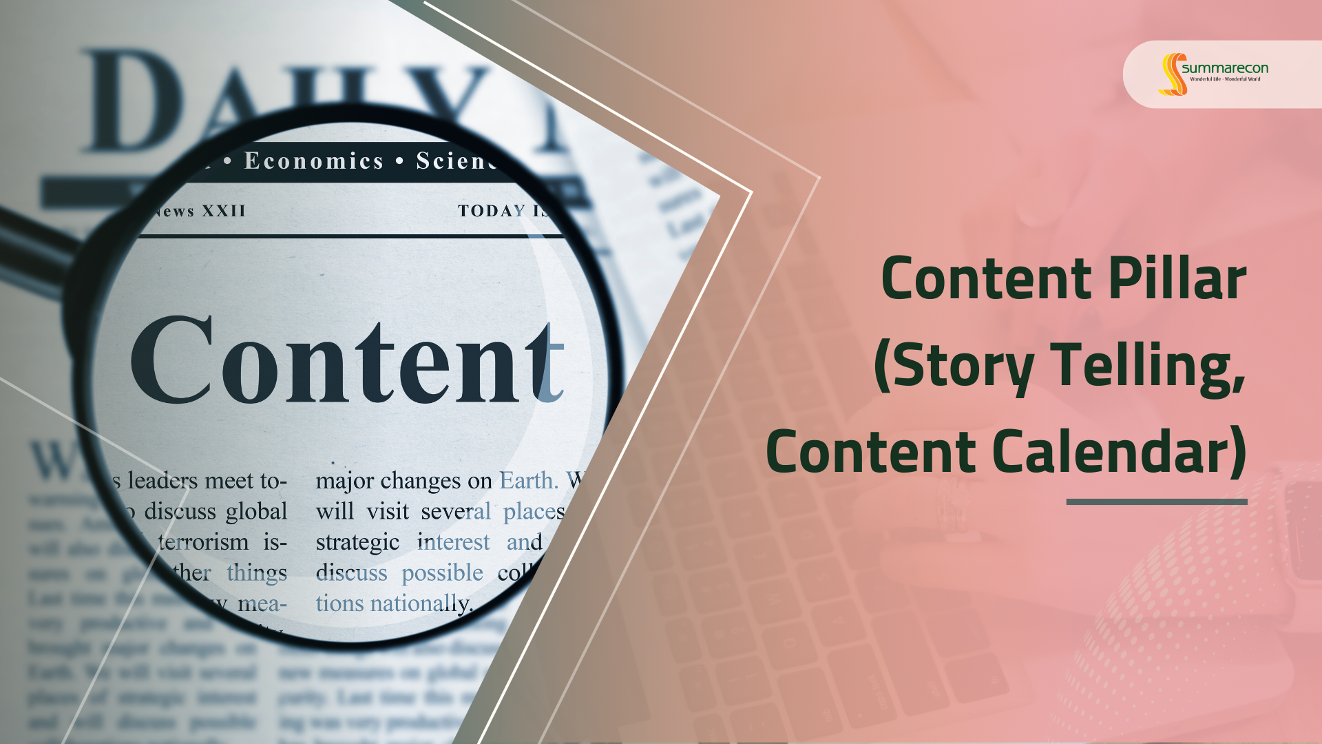 Content Pillar (Story Telling, Content Calendar)