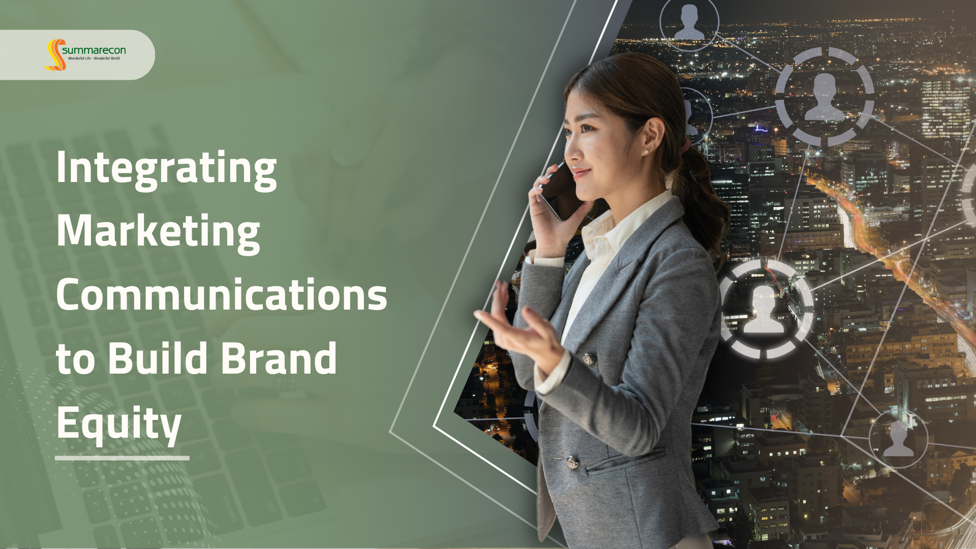  Integrating Marketing Communications to Build Brand Equity