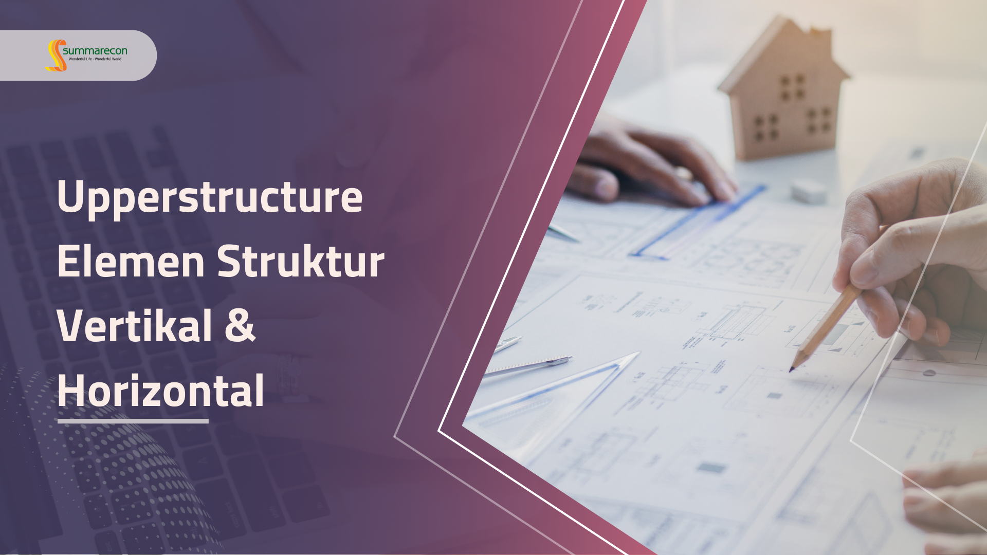 Upperstructure Elemen Struktur Vertikal &amp; Horizontal