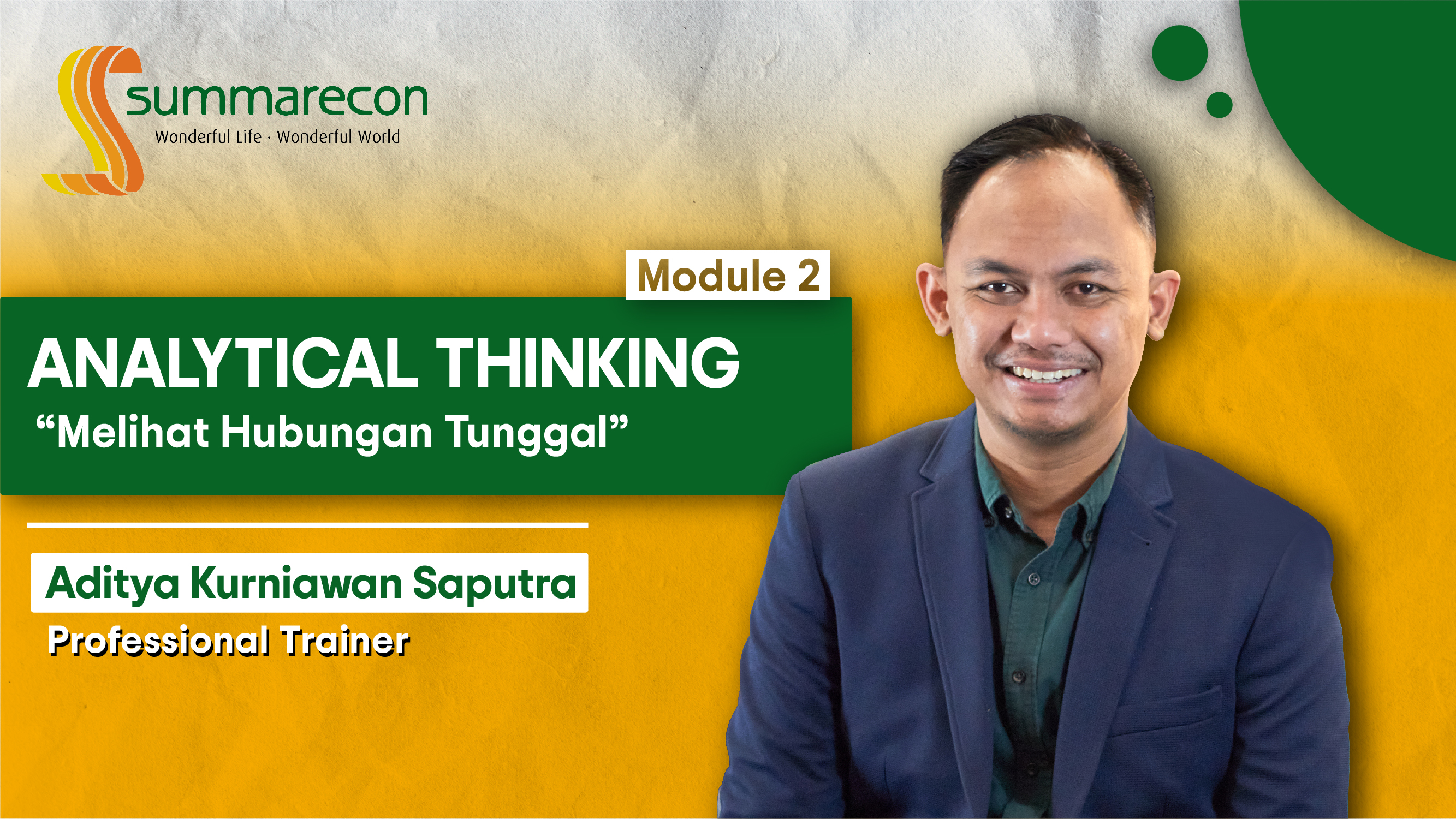 Analytical Thinking Module 2 : Melihat Hubungan Tunggal