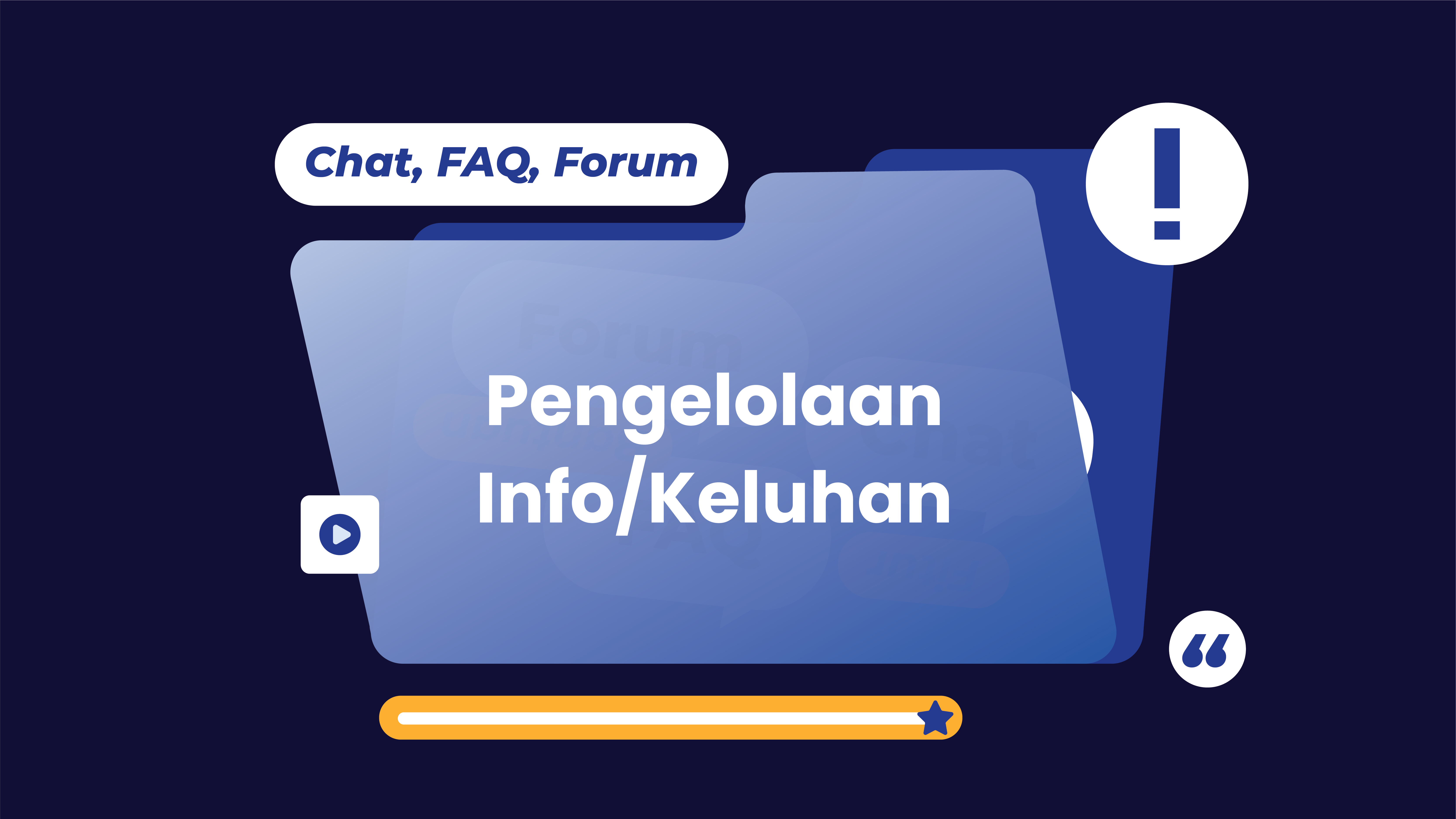 Pengelolaan Info/Keluhan (Chat, Forum, FAQ)