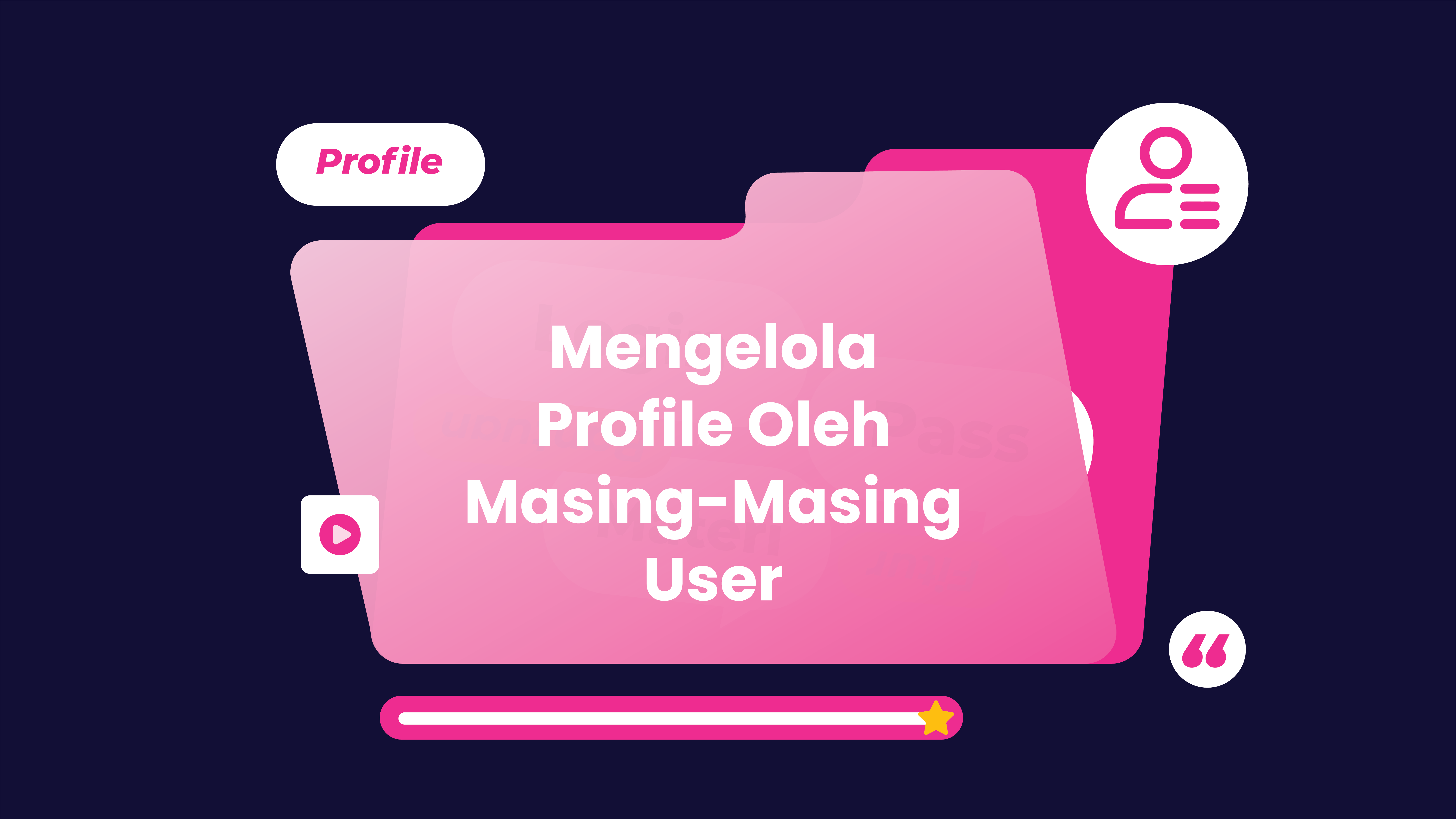 Mengelola Profile Oleh Masing-Masing User