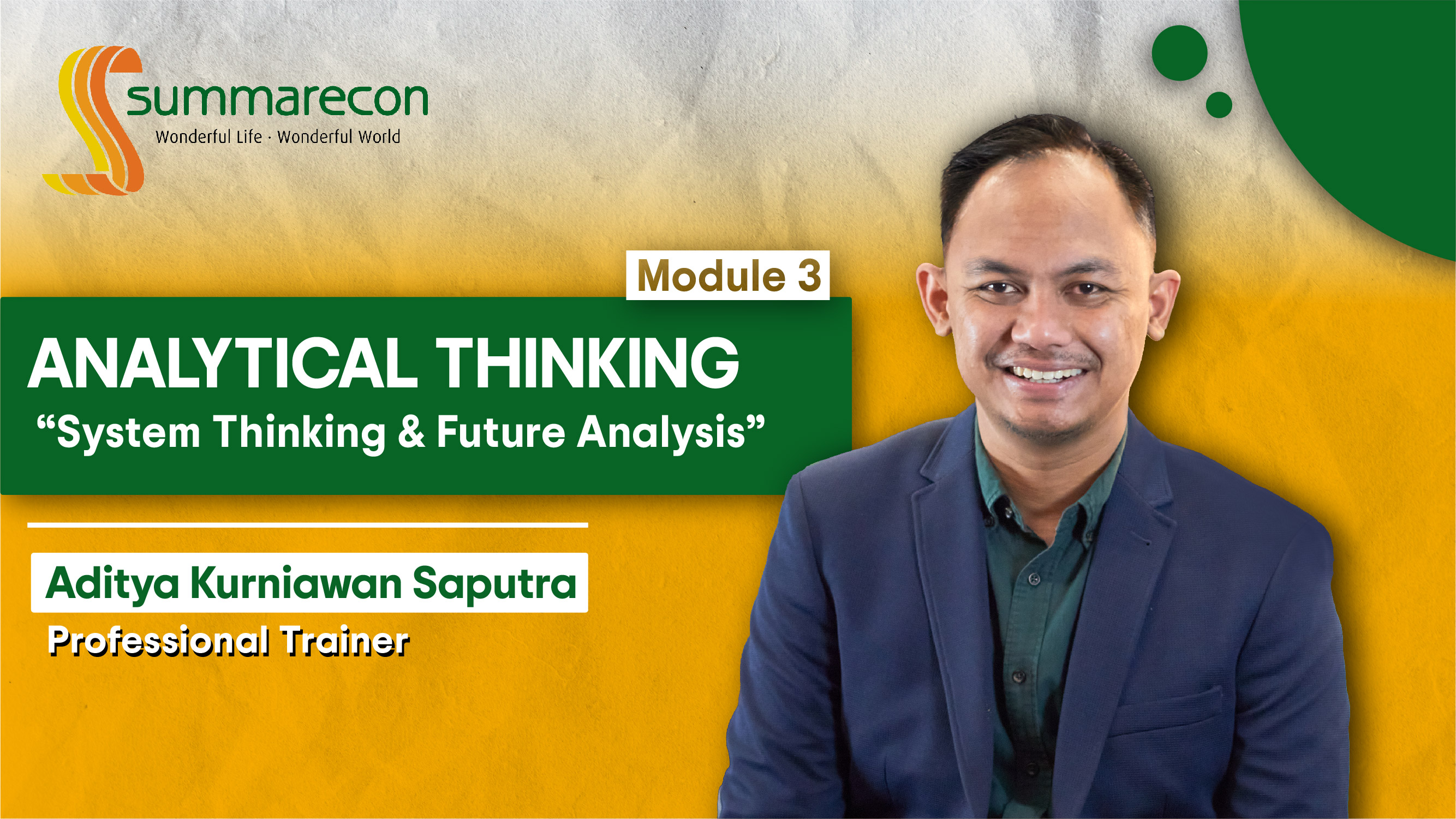 Analytical Thinking Module 3 : System Thinking dan Future Analysis