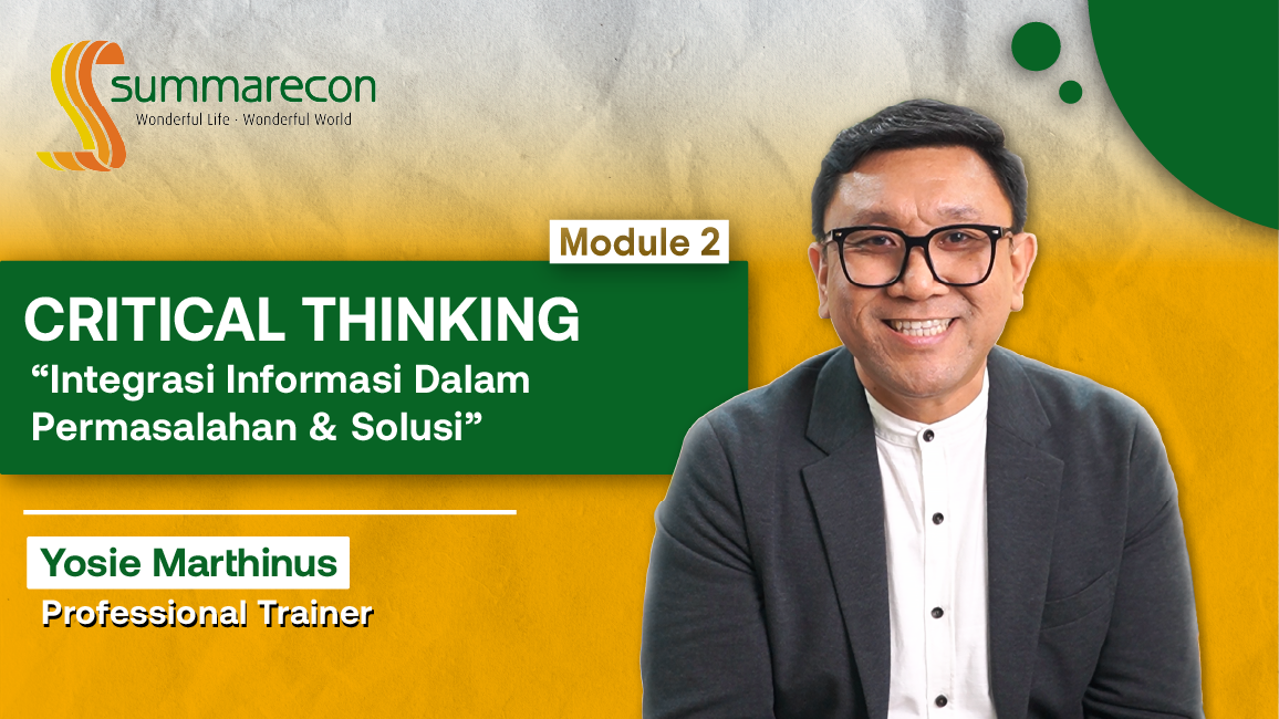 Critical Thinking Module 2 : Integrasi Informasi dalam Permasalahan dan Solusi