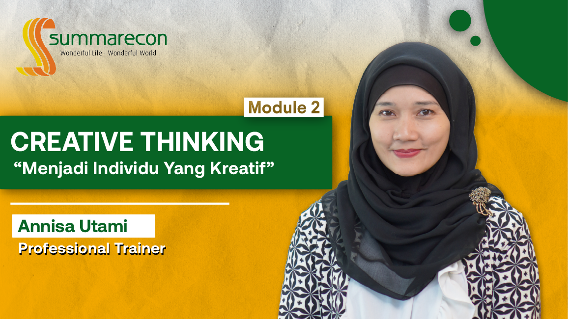Creative Thinking Module 2 : Menjadi Individu yang Kreatif