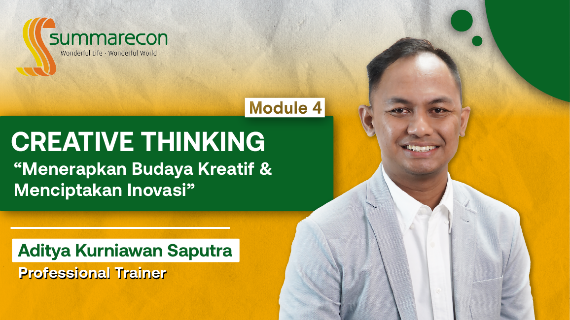 Creative Thinking Module 4 : Menerapkan Budaya Kreatif dan Menciptakan Inovasi