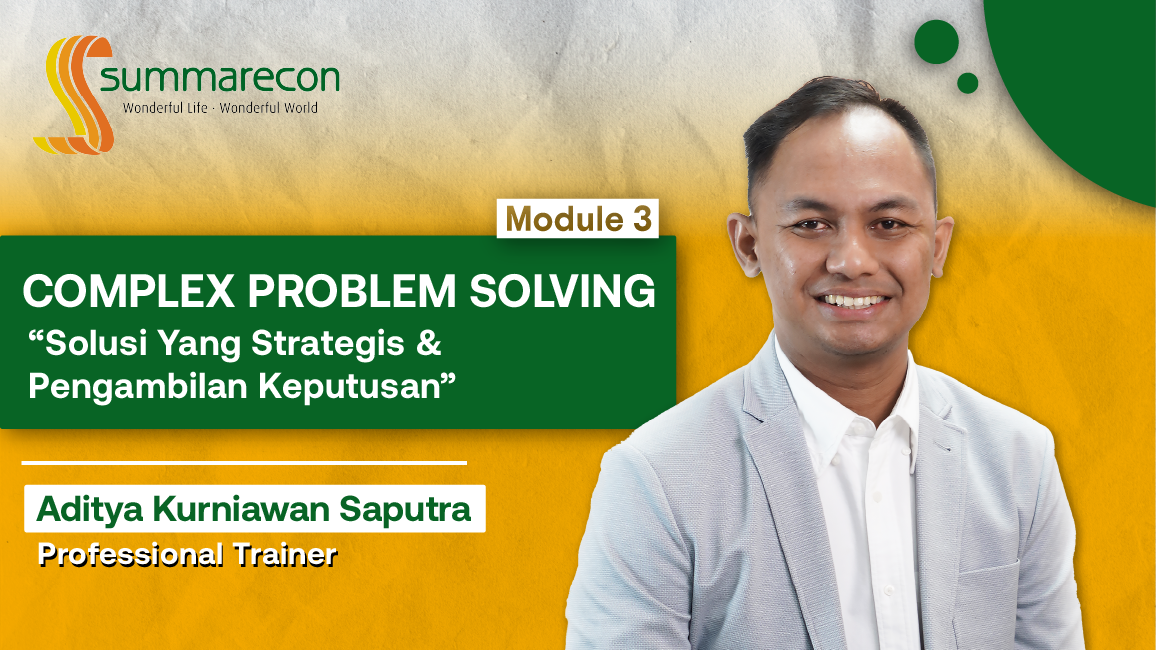 Complex Problem Solving Module 3: Solusi yang strategis  dan pengambilan keputusan - For Manager